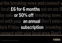 Lancs Telegraph readers can subscribe for just £6 for 6 months in Black Friday sale