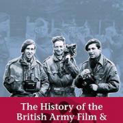 Review: History Of The British Army Film & Photographic Unit by Fred McGlade